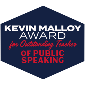 Kevin Malloy Award for Outstanding Teacher of Public Speaking